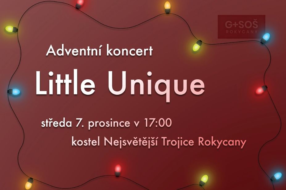 Adventní koncerty našich sborů Little Unique 7. 12. v Rokycanech a Unique 15. 12. v Plzni